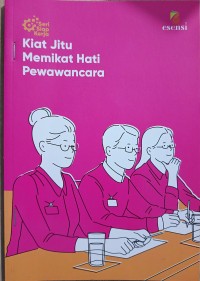 Image of Kiat Jitu Memikat Hati Pewawancara Seri Siap Kerja