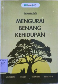 Image of Kumpulan Puisi : Mengurai Benang Kehidupan