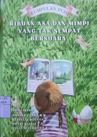 Image of Kumpulan Puisi : Ribuan Asa dan Mimpi yang Tak Sempat Bersuara