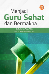 Image of Menjadi guru sehat dan bermakna