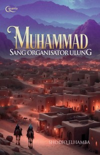 Image of Muhammad Sang Organisator Ulung