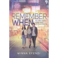 Image of Remember When : Ketika kau dan aku jatuh cinta